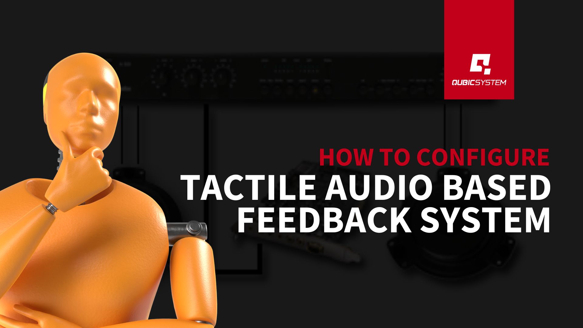 How to configure Tactile Audio Based Feedback System qubic system blog article
